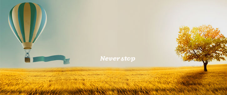 NEVER STOP.